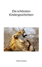 Melany de Isabeau - Die schönsten Kindergeschichten