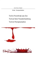 Karl-Heinz Hadder - Krimi - Kurzgeschichten