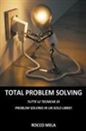 Rocco Mela - Total Problem Solving