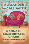 Alexander McCall Smith - A Song of Comfortable Chairs