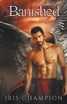 Iris Champion - Banished (Fallen Angels Book 1)