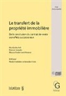 Bénédict Foëx, Michel Hottelier - Le transfert de la propriété immobilière (PrintPlu§)