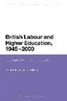 Tom Steele, Steele Tom - British Labour and Higher Education, 1945 to 2000