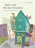 Anna Marshall, Anna Marshall - Kalle und Meister Klingbiel oder wie klingt Freundschaft