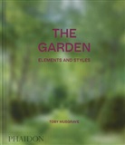 Toby Musgrave - The garden : elements and styles