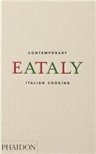 Oscar Farinetti - Eataly : contemporary Italian cooking