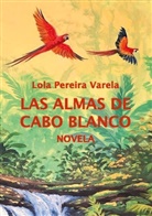 Lola Pereira Varela - Las almas de Cabo Blanco