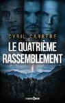 Cyril Carrère, Chambre Noire - Le quatrième rassemblement