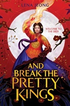 Lena Jeong - And Break the Pretty Kings