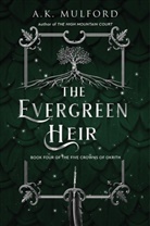 A K Mulford, A. K. Mulford, A.K. Mulford - The Evergreen Heir
