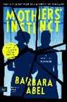 Barbara Abel, Abel Barbara - Mothers' Instinct
