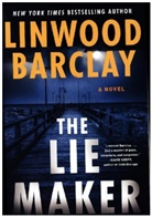 Linwood Barclay - The Lie Maker