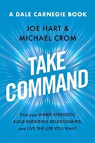 Dale Carnegie, Michael Crom, Michael A Crom, Michael A. Crom, Crom Michael A., Carnegie Dale... - Take Command