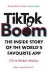 Chris Stokel-Walker - TikTok Boom