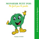 Nathalie Antien - Monsieur Petit Pois ne fait pas le poids