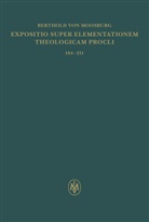 Berthold von Moosburg, Punzi, Antonio Punzi, Loris Sturlese - Expositio super Elementationem theologicam Procli. Propositiones 184-211