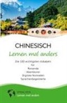 Sprachen Lernen Mal Anders - Chinesisch lernen mal anders - Die 100 wichtigsten Vokabeln
