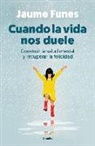 Cuando la vida nos duele