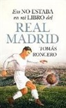 Tomas Gomez-Diaz Roncero - Eso no estaba en mi libro del Real Madrid
