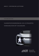 Johannes Reschke - Fahrerintentionserkennung zur lichtbasierten Kommunikation mit Fußgängern