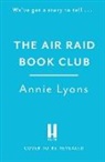 Annie Lyons, Lyons Annie - The Air Raid Book Club