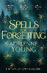 Adrienne Young - Spells for Forgetting
