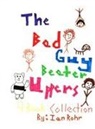 Ian Rohr - The Bad Guy Beater Uppers