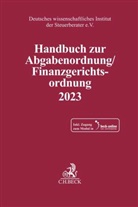 Deutsches wissenschaftliches Institut der Steuerberater e.V., Deutsches wissenschaftliches Institut der - Handbuch zur Abgabenordnung / Finanzgerichtsordnung 2023. AO / FGO 2023