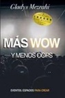 Gladys Mezrahi - Más Wow Menos Oops
