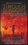 Je Hannaford, A. M. Justice, Alex McGilvery - Through Shadows