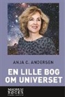 Anja C. Andersen - En lille bog om universet