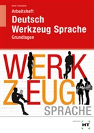 Gülçimen Güven, Gabriele Reinhardt - Arbeitsheft Deutsch - Werkzeug Sprache