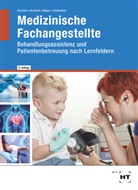 Christa Dr. Feuchte, Winfried Dr. Stollmaier, Christa Feuchte, Krobath, Clarissa Krobath, Angelika Mayer... - eBook inside: Buch und eBook Medizinische Fachangestellte, m. 1 Buch, m. 1 Online-Zugang