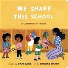 Dan Saks, Brooke Smart, Brooke Smart - We Share This School