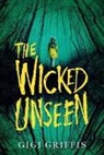 Gigi Griffis - The Wicked Unseen