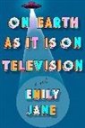 Emily Jane - On Earth As It Is on Television