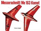 Mano Ziegler - Me163 "Komet"