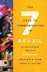 Orlando R. Kelm, Orlando R. Victor Kelm, Orlando R./ Victor Kelm, Kelm Orlando R., David A. Victor, Victor David A. - Seven Keys to Communicating in Brazil