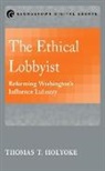 Thomas T. Holyoke, Holyoke Thomas T. - Ethical Lobbyist