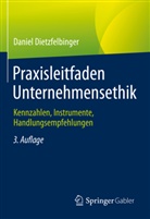 Daniel Dietzfelbinger - Praxisleitfaden Unternehmensethik