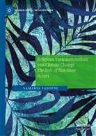 Samadia Sadouni - Religious Transnationalism and Climate Change
