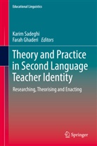 Ghaderi, Farah Ghaderi, Karim Sadeghi - Theory and Practice in Second Language Teacher Identity