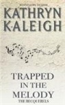 Kathryn Kaleigh - Trapped in the Melody