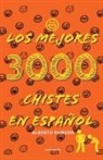 Alberto Ramero - Los mejores 3000 chistes en espa&#241;ol