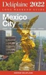 Andrew Delaplaine - Mexico City - The Delaplaine 2022 Long Weekend Guide