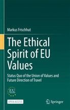 Markus Frischhut - The Ethical Spirit of EU Values