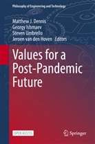 Matthew J. Dennis, Jeroen van den Hoven, Georgy Ishmaev, Steven Umbrello, Steven Umbrello et al, Jeroen Van den Hoven - Values for a Post-Pandemic Future