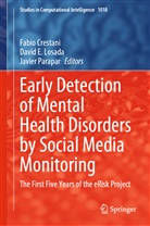 Fabio Crestani, David E Losada, David E. Losada, Javier Parapar - Early Detection of Mental Health Disorders by Social Media Monitoring