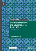 Zaheera Jinnah - Informal Livelihoods and Governance in South Africa