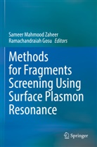 Gosu, Ramachandraiah Gosu, Sameer Mahmood Zaheer, Sameer Mahmood Zaheer - Methods for Fragments Screening Using Surface Plasmon Resonance